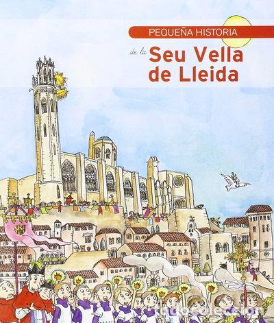 Livros em segunda m&atilde;o: Peque&ntilde;a historia de la Seu Vella de Lleida- 9788499793979