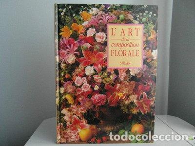 Libri di seconda mano: L'art de la composition florale- 9782263017483