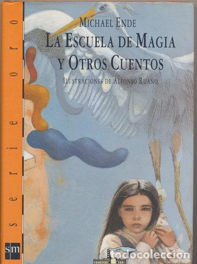B&uuml;cher: La Escuela de Magia y Otros Cuentos- 9788434847330