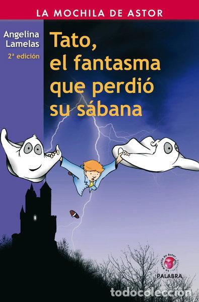 B&uuml;cher: Tato, el fantasma que perdi&oacute; su s&aacute;bana- 9788498401844