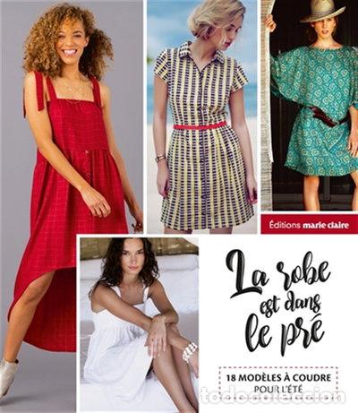 B&uuml;cher: La robe est dans le pr&eacute;: 18 mod&egrave;les &agrave; coudre pour l'&eacute;t&eacute;- 9791032307304