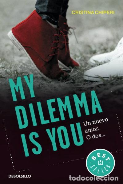 Libros: My Dilemma Is You. Un Nuevo Amor. O Dos...- 9788466337991