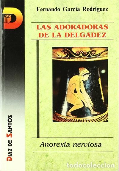 Libri di seconda mano: Las adoradoras de la delgadez- 9788479780999