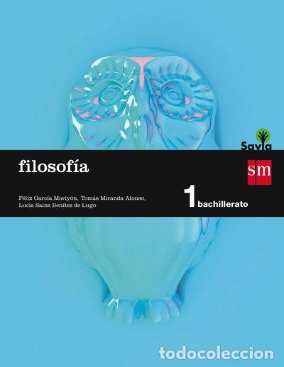 Libros: Filosof&iacute;a. 1 Bachillerato. Savia- 9788467576535