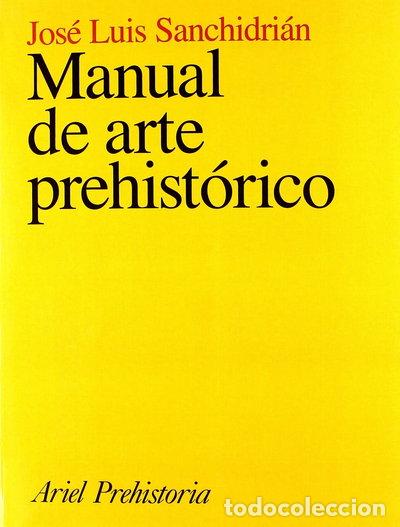 Libros: Manual de arte prehist&oacute;rico- 9788434466173 - Foto 1