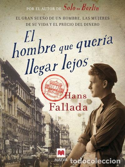 Libros: El hombre que quer&iacute;a llegar lejos- 9788415532750