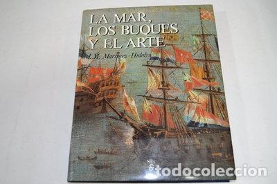 B&uuml;cher: La mar, los buques y el arte- 9788485041992