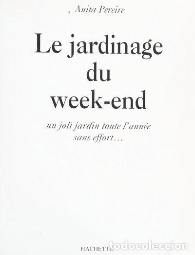 B&uuml;cher: Le jardinage du week-end- 9782010203084