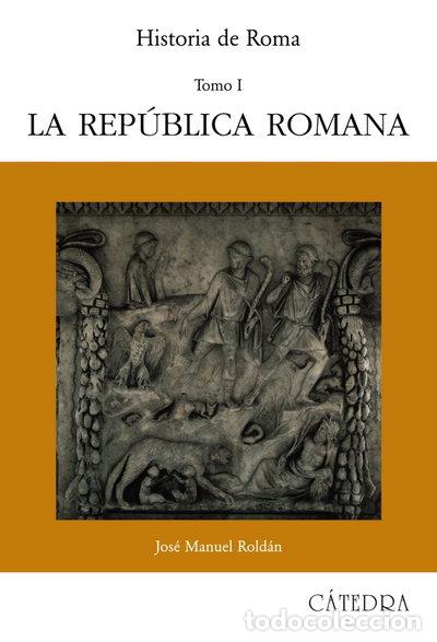 B&uuml;cher: Historia de Roma, I: La Rep&uacute;blica Romana- 9788437603070