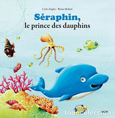 books: S&eacute;raphin, le prince des dauphins- 9782733817278