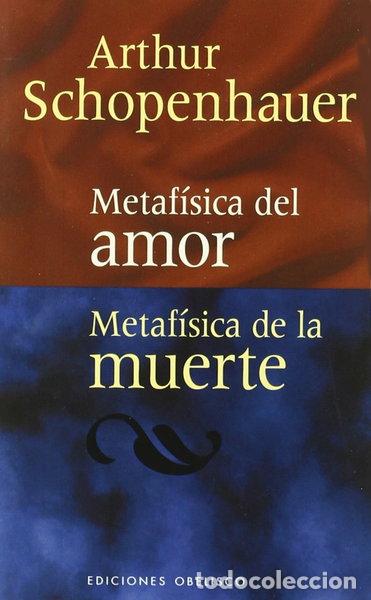 books: Metaf&iacute;sica del amor, metaf&iacute;sica de la muerte- 9788477203902