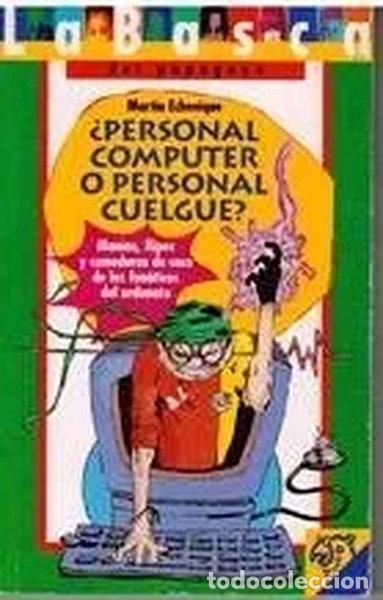 Livres: &iquest;Personal computer o personal cuelgue?- 9788478803606