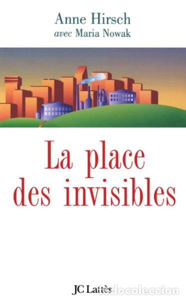 B&uuml;cher: La place des invisibles- 9782709624800
