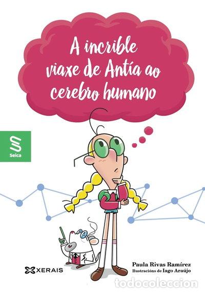 B&uuml;cher: A incrible viaxe de Ant&iacute;a ao cerebro humano- 9788411102568