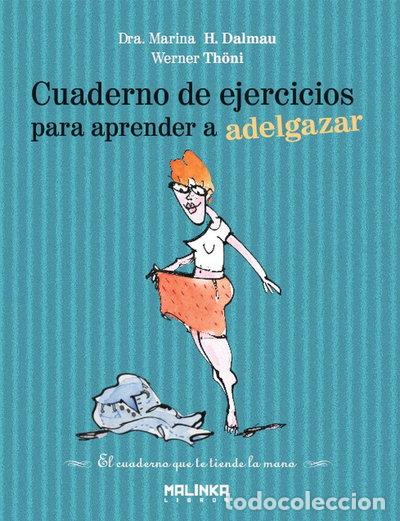 Libros: Cuaderno de ejercicios para aprender a adelgazar- 9788493870935 - Foto 1
