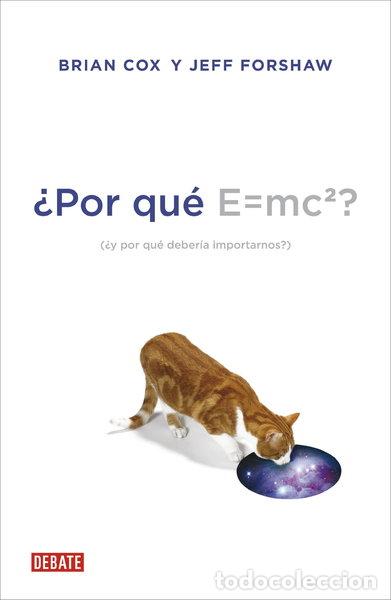 Libros: &iquest;Por qu&eacute; E=mc2?- 9788499922348