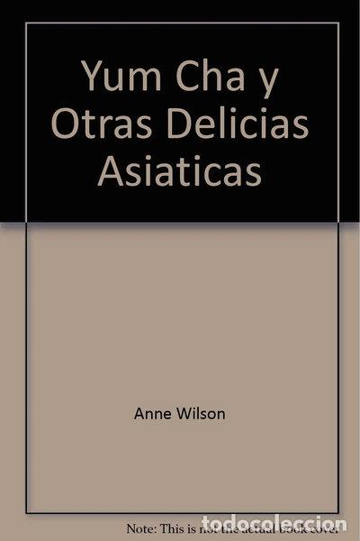 Libros: Yum Cha y Otras Delicias Asiaticas- 9783829012607