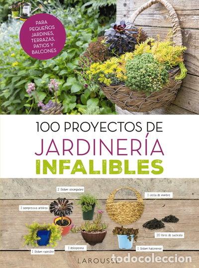 books: 100 proyectos de jardiner&iacute;a infalibles- 9788416984725