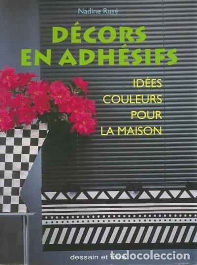 Libros: D&eacute;cors en adh&eacute;sifs: Id&eacute;es couleurs pour la maison- 9782249279355