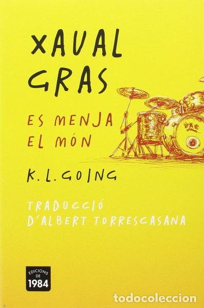 Livres: Xaval gras es menja el m&oacute;n- 9788415835936