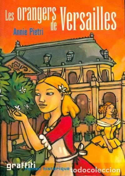 Livres: Les orangers de Versailles- 9782744172694