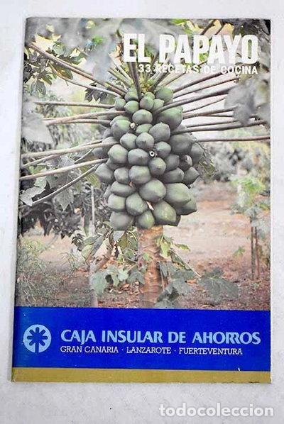 Libros: El papayo: 33 recetas de cocina- 9788472319646