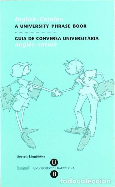 Libros: Gu&iacute;a de Conversa Universit&agrave;ria. Angl&egrave;s-catal&agrave;- 9788447526185
