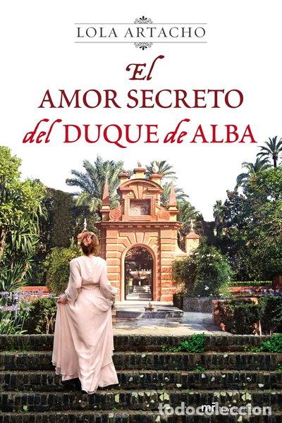 Libros: El amor secreto del duque de Alba- 9788427037335
