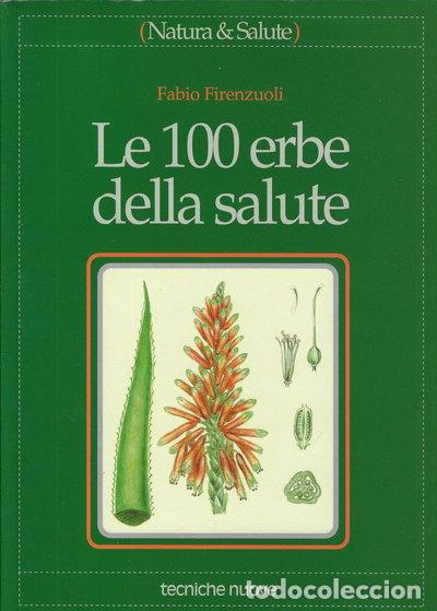 Libri di seconda mano: Le 100 erbe della salute- 9788848109772