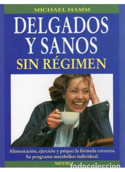 books: Delgados y sanos sin r&eacute;gimen- 9788489778122