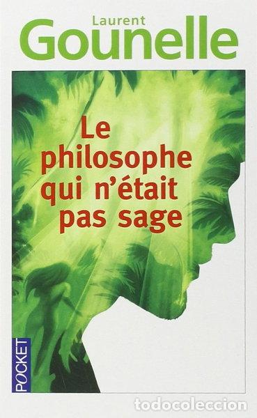 Livres: Le philosophe qui n'&eacute;tait pas sage- 9782266234870