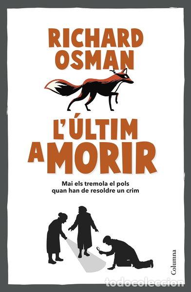 Livres: L'&uacute;ltim a morir- 9788466431101