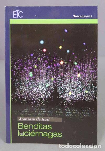 Libros: Benditas luci&eacute;rnagas- 9788478397051