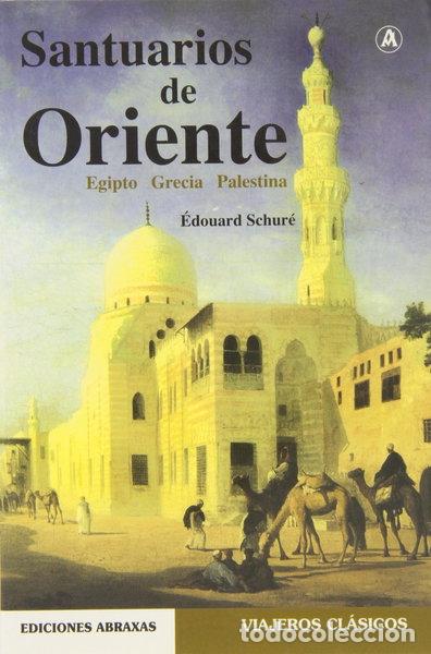 Libros: Santuarios de Oriente: Egipto, Grecia, Palestina- 9788496196636