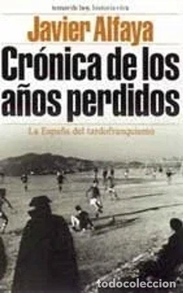 Libros: Cr&oacute;nica de los a&ntilde;os perdidos- 9788484602545