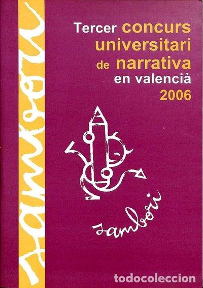 Livres: 3r Concurs Universitari de Narrativa en Valenci&agrave;. 2006- 9788461127771