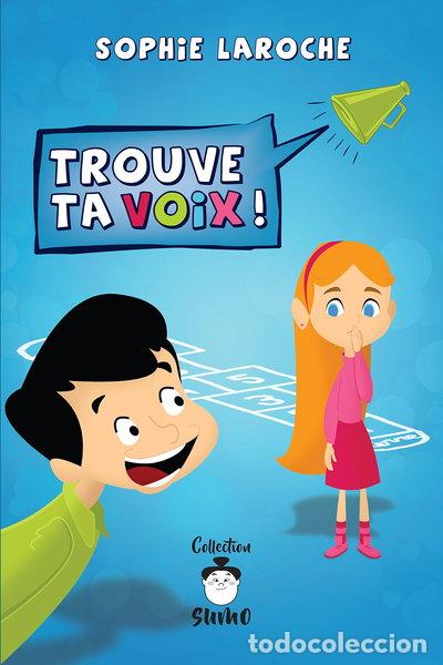 Libros: Trouve ta voix !- 9782896627615