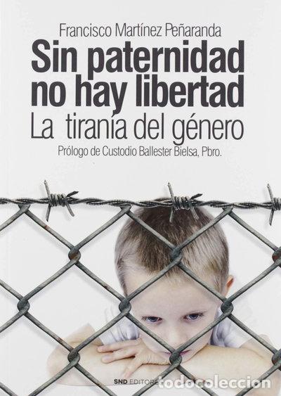 Livres: Sin paternidad no hay libertad- 9788412054781