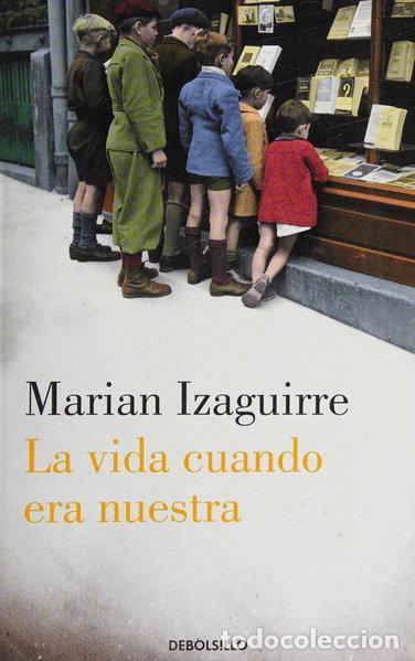 Libros: La vida cuando era nuestra- 9788490329382