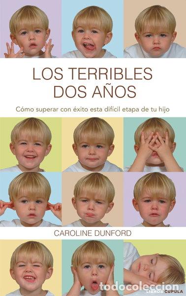 Libros: Los terribles dos a&ntilde;os- 9788448067670