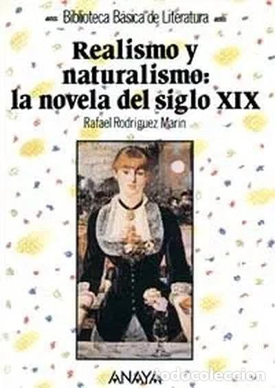 Libros: Realismo y naturalismo: la novela del siglo XIX- 9788420740317