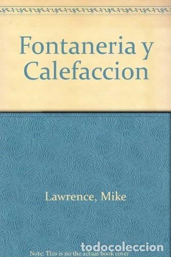 Libros: Fontaner&iacute;a y Calefacci&oacute;n- 9788425216893 - Foto 1