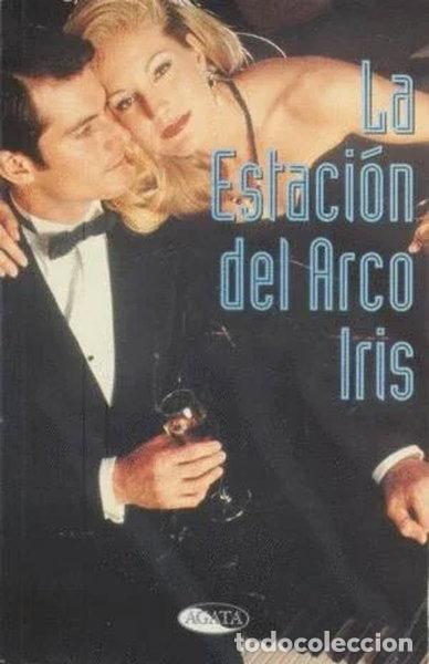 Livres: La estaci&oacute;n del arco iris- 9788482381800