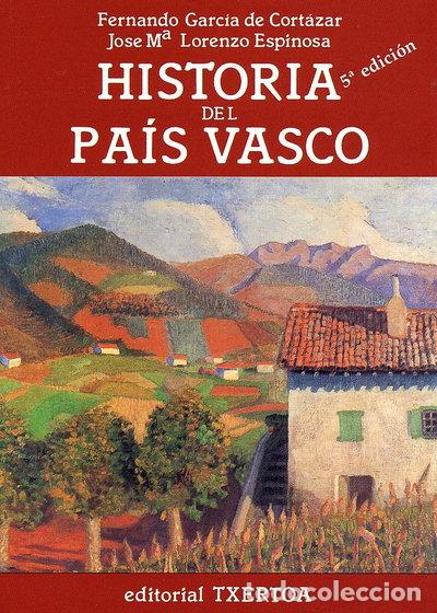 Libros: Historia del Pa&iacute;s Vasco- 9788471482181
