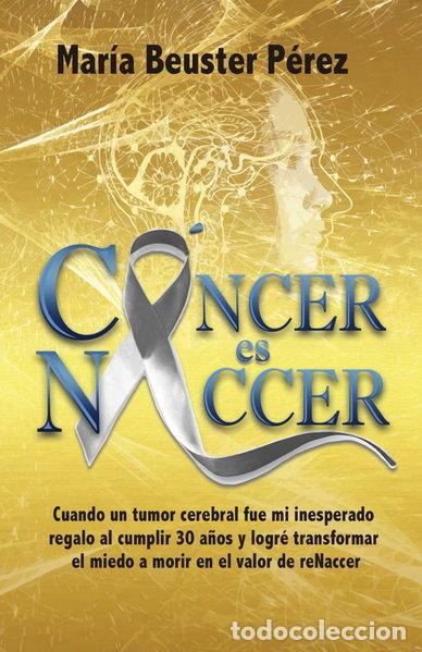 Libros: C&aacute;ncer es naccer- 9788418640834
