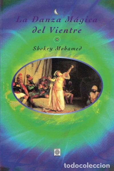Libros: La danza m&aacute;gica del vientre- 9788488769237