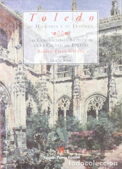 Libros: Toledo, su historia y su leyenda- 9788495453013