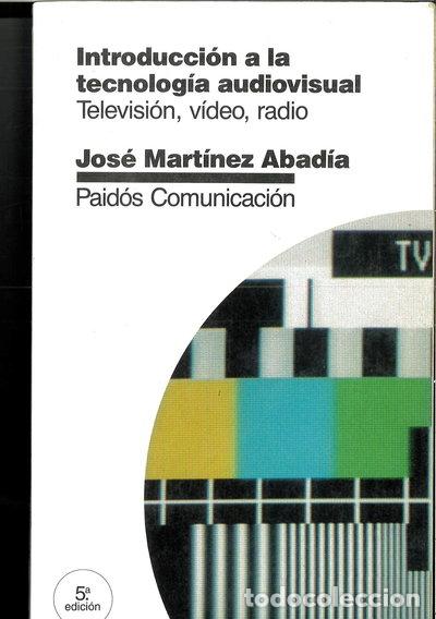 Libros: Introducci&oacute;n a la tecnolog&iacute;a audiovisual- 9788475094809