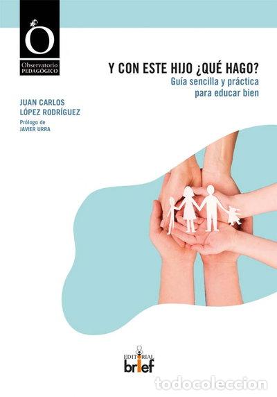 Libros: Y con este hijo &iquest;Qu&eacute; hago?- 9788418641251