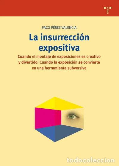 Libros: La insurrecci&oacute;n expositiva- 9788497043014
